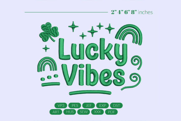 Lucky Vibes Embroidery Design