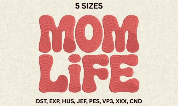 Mom Life Embroidery Design