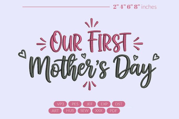 Our First Mother’s Day Embroidery